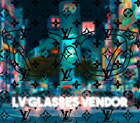 LV/ Designer Glasses Vendor